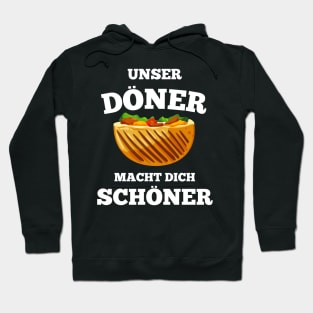 Unser Döner Macht Dich Schöner Kebab Hoodie